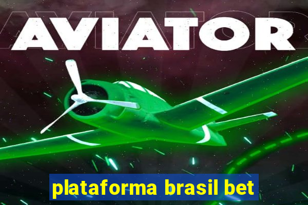 plataforma brasil bet